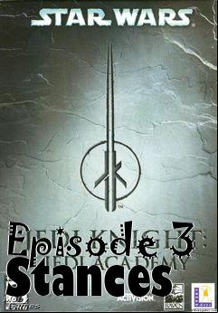 Box art for Episode 3 Stances