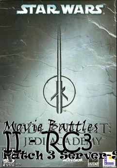 Box art for Movie Battles II - RC3 Patch 3 Server-Side