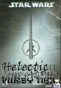 Box art for Helectic Cores (ALPHA FURBY 1163.86)