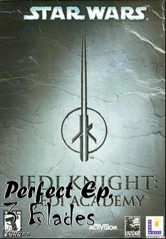 Box art for Perfect Ep. 3 Blades