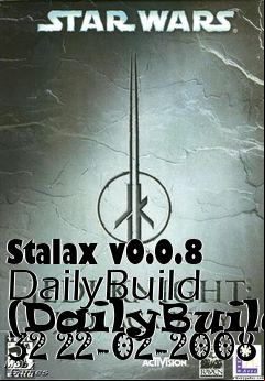 Box art for Stalax v0.0.8 DailyBuild (DailyBuild 32 22-02-2008