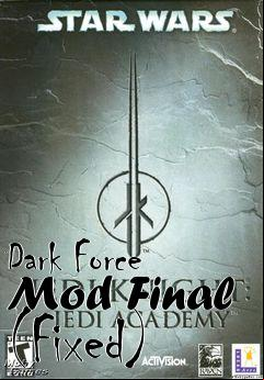 Box art for Dark Force Mod Final (Fixed)
