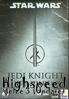 Box art for Highspeed Melee 3 (Update)