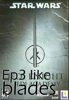Box art for Ep3 like blades