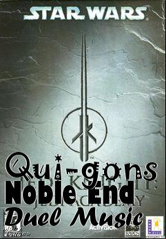 Box art for Qui-gons Noble End Duel Music
