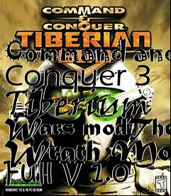 Box art for Command and Conquer 3 Tiberium Wars modThe Wrath Mod Full V 1.0