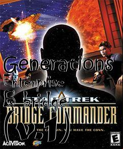 Box art for Generations Enterprise B bridge (v.1)