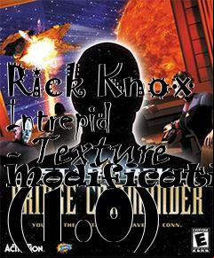 Box art for Rick Knox Intrepid - Texture Modification (1.0)