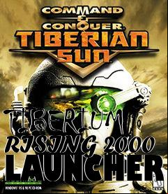 Box art for TIBERIUM RISING 2000 LAUNCHER