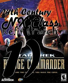 Box art for 24th Century NX Class Refit (Patch 1)