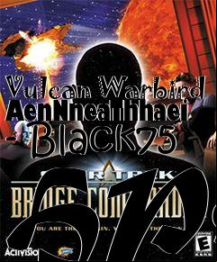 Box art for Vulcan Warbird AenNneaThhaei - Black75 HPs
