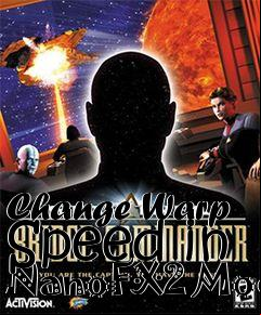 Box art for Change Warp Speed in NanoFX2 Mod