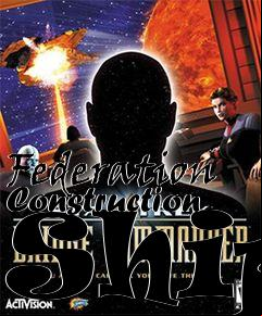 Box art for Federation Construction Ship