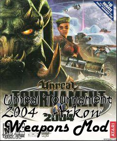 Box art for Unreal Tournament 2004 - Arkon Weapons Mod