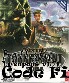 Box art for Ballistic Weapons v1.71 Code Fix