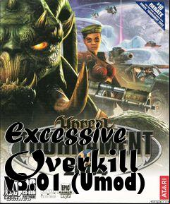 Box art for Excessive Overkill v3.01 (Umod)