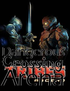 Box art for Dangerous Crossing Arena