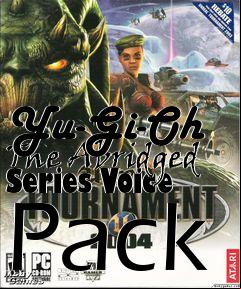 Box art for Yu-Gi-Oh The Abridged Series Voice Pack