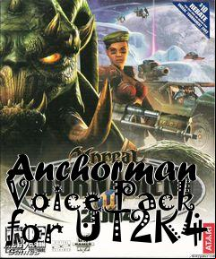 Box art for Anchorman Voice Pack for UT2K4