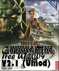 Box art for Capture The Tree UT2004 V2.1 (Umod)