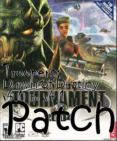 Box art for Troopers: Dawn of Destiny v4.0 to v4.1 Patch