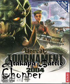 Box art for Atakapa Battle Chopper