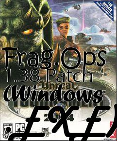 Box art for Frag.Ops 1.38 Patch (Windows .EXE)