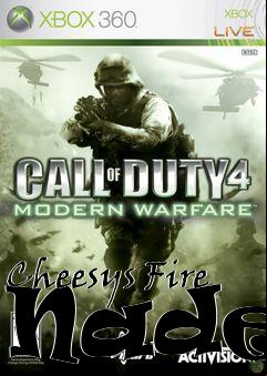 Box art for Cheesys Fire Nades