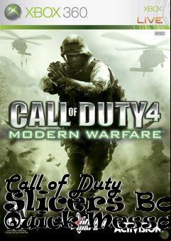 Box art for Call of Duty Slicers BoB Quick Messages