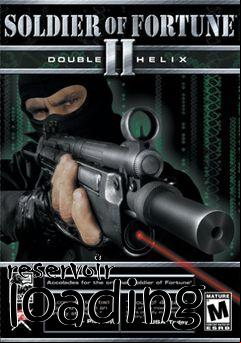 Box art for reservoir loading