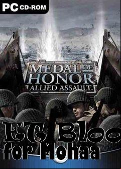 Box art for ET Blood for Mohaa