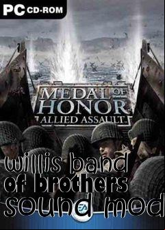 Box art for willis band of brothers sound mod