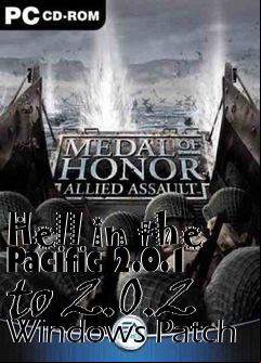 Box art for Hell in the Pacific 2.0.1 to 2.0.2 Windows Patch
