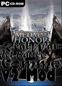 Box art for RealWar: Let Battle Commence v2 Mod
