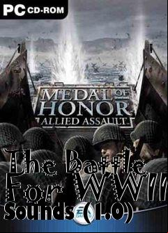 Box art for The Battle For WWII Sounds (1.0)