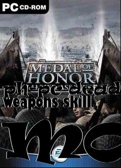 Box art for ph-pc deadly weapons skill mod