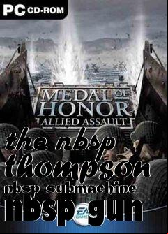 Box art for the nbsp thompson nbsp submachine nbsp gun