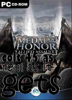 Box art for colt 45 as real as it gets