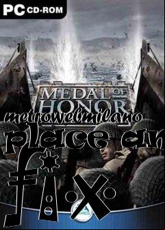 Box art for metrowebmilano place and fix