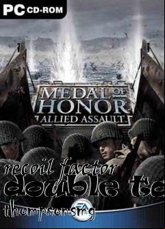Box art for recoil factor double tap thompsonsmg