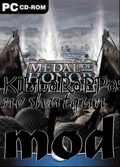 Box art for KiLLaRaPPas no shutgun mod