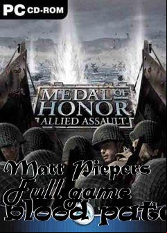 Box art for Matt Piepers Full game blood patch