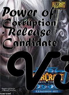 Box art for Power of Corruption - Release Candidate V3
