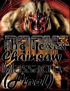 Box art for The Texas Chainsaw Massacre (Final)