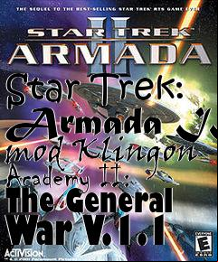Box art for Star Trek: Armada II mod Klingon Academy II: The General War V.1.1