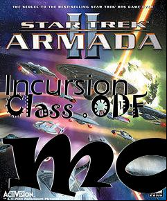 Box art for Incursion Class .ODF mod