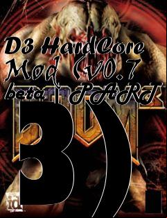 Box art for D3 HardCore Mod (v0.7 beta | PART 3)