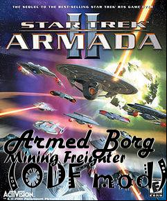 Box art for Armed Borg Mining Freighter (ODF mod)