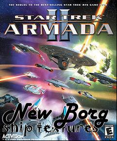 Box art for New Borg ship textures