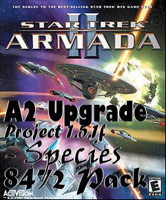 Box art for A2 Upgrade Project 1.5.1f - Species 8472 Pack